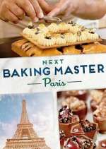 Watch Next Baking Master: Paris Zmovies