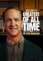 Watch History's Greatest of All-Time with Peyton Manning Zmovies
