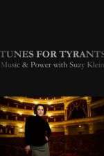 Watch Tunes for Tyrants: Music and Power with Suzy Klein Zmovies