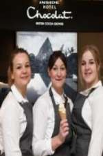 Watch Chocolate Dreams: Inside Hotel Chocolat Zmovies