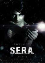 Watch Project: S.E.R.A. Zmovies