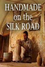 Watch Handmade on the Silk Road Zmovies