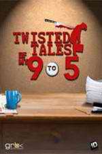 Watch Twisted Tales of My 9 to 5 Zmovies