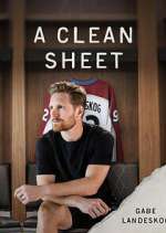 Watch A Clean Sheet: Gabe Landeskog Zmovies
