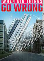 Watch When Big Things Go Wrong Zmovies