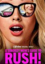 Watch A Sorority Mom\'s Guide to Rush! Zmovies