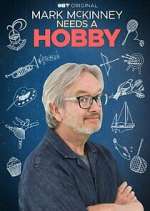 Watch Mark McKinney Needs a Hobby Zmovies
