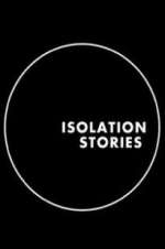 Watch Isolation Stories Zmovies