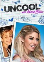 Watch WWE UnCool with Alexa Bliss Zmovies