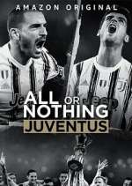 Watch All or Nothing: Juventus Zmovies