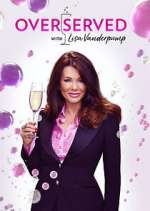 Watch Overserved with Lisa Vanderpump Zmovies