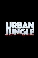 Watch Urban Jungle (UK) Zmovies