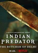 Watch Indian Predator: The Butcher of Delhi Zmovies