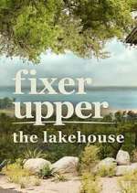 Watch Fixer Upper: The Lakehouse Zmovies