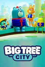 Watch Big Tree City Zmovies