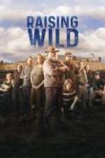 Watch Raising Wild Zmovies