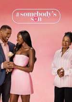 Watch #Somebody\'s Son Zmovies
