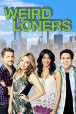 Watch Weird Loners Zmovies