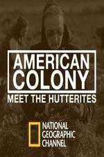 Watch American Colony Meet the Hutterites Zmovies