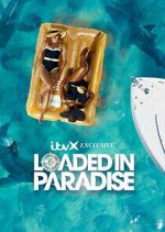 Watch Loaded in Paradise Zmovies