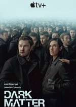 Watch Dark Matter Zmovies