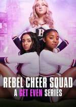 Watch Rebel Cheer Squad - A Get Even Series Zmovies