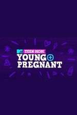 Watch Teen Mom: Young + Pregnant Zmovies
