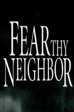 Watch Fear Thy Neighbor Zmovies