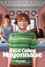 Watch A Kid Called Mayonnaise Zmovies