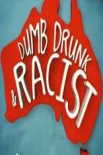 Watch Dumb, Drunk & Racist Zmovies