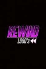 Watch Rewind 1990s Zmovies
