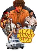 Watch Wrong Kind of Black Zmovies