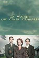 Watch My Mother and Other Strangers Zmovies