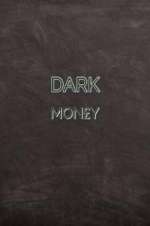 Watch Dark Mon£y Zmovies