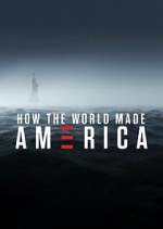 Watch How the World Made America Zmovies
