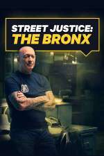 Watch Street Justice: The Bronx Zmovies