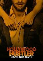 Watch Hollywood Hustler: Glitz, Glam, Scam Zmovies