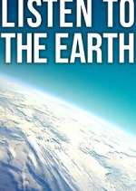Watch Listen to the Earth Zmovies