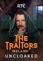 Watch The Traitors Ireland Uncloaked Zmovies