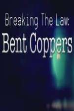 Watch Breaking the Law: Bent Coppers Zmovies