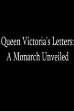 Watch Queen Victoria's Letters: A Monarch Unveiled Zmovies