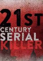 Watch 21st Century Serial Killer Zmovies