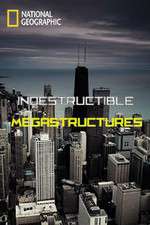 Watch Indestructible Megastructures Zmovies