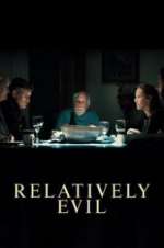 Watch Relatively Evil Zmovies