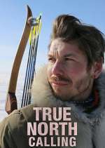 Watch True North Calling Zmovies