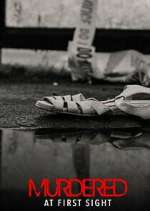 Watch Murdered at First Sight Zmovies