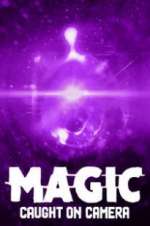 Watch Magic Caught on Camera Zmovies