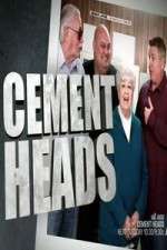 Watch Cement Heads Zmovies