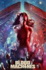 Watch Blood Machines Zmovies