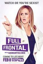 Watch Full Frontal with Samantha Bee Zmovies